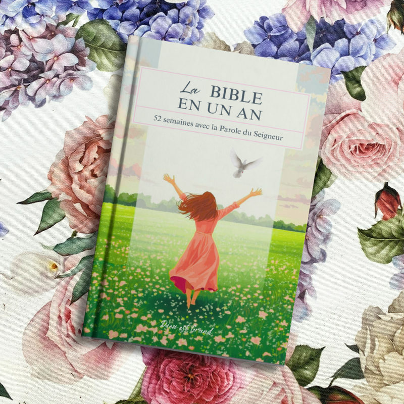 La Bible en un An - 52 Semaines avec la Parole du Seigneur